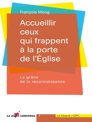 cover image of Accueillir ceux qui frappent à la porte de l'Eglise